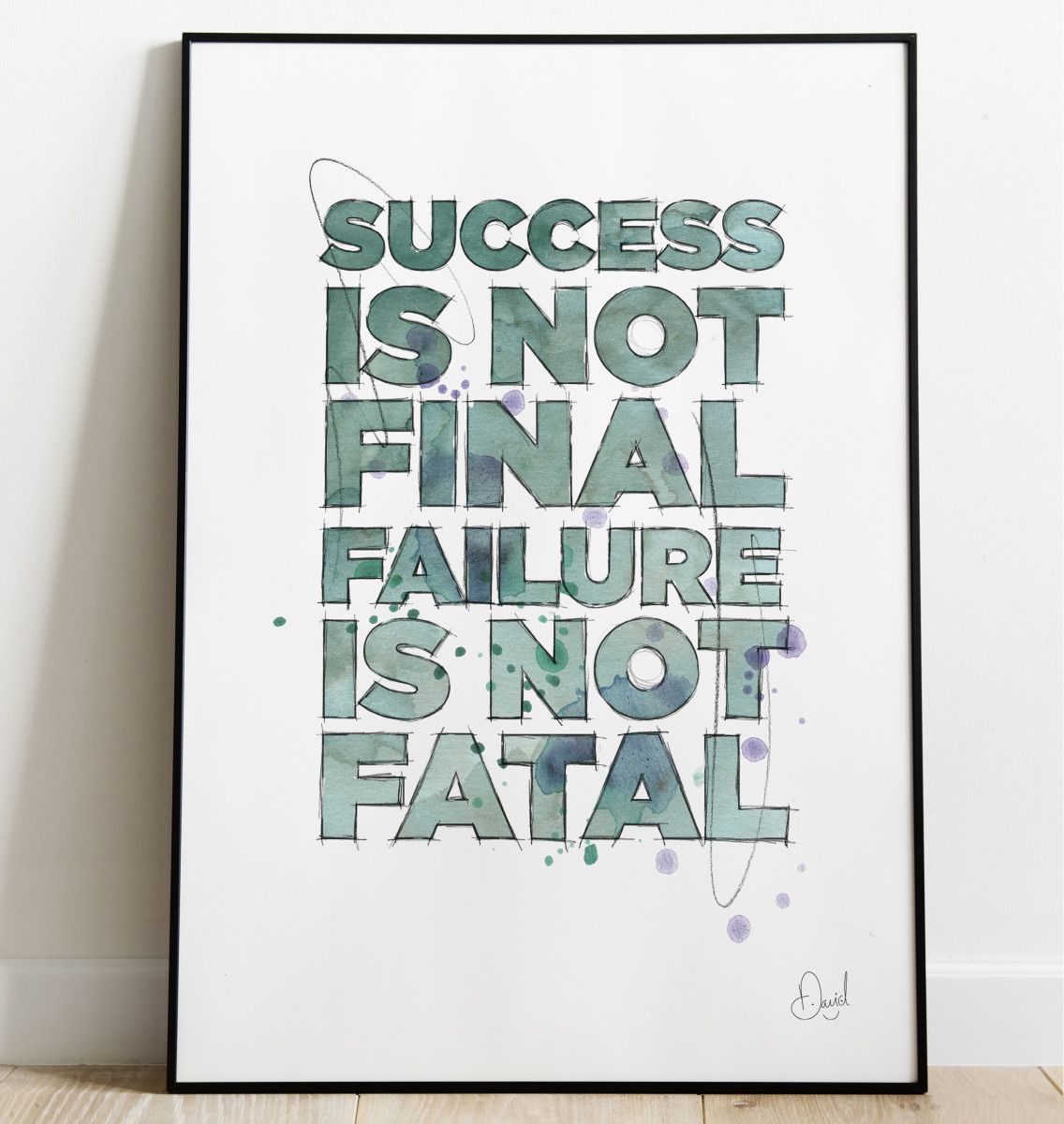 Success is not final - Typographic art print